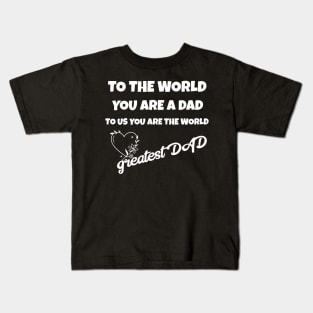 I have a hero i call him DAD... HAPPY FATHER'S DAY Kids T-Shirt